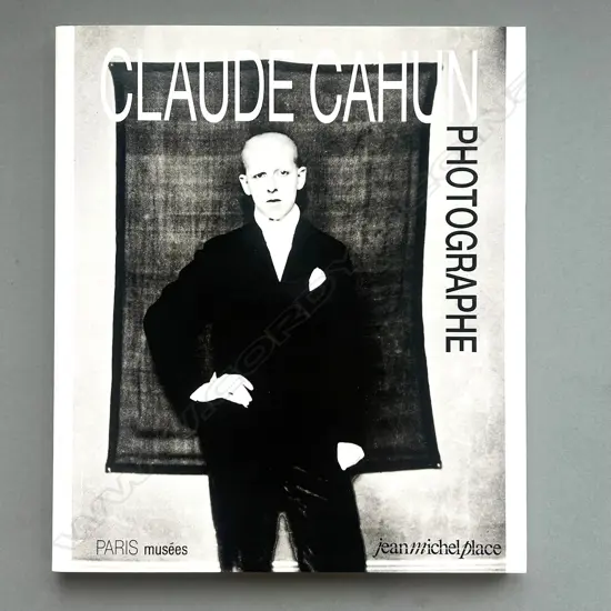 CLAUDE CAHUN: PHOTOGRAPHE